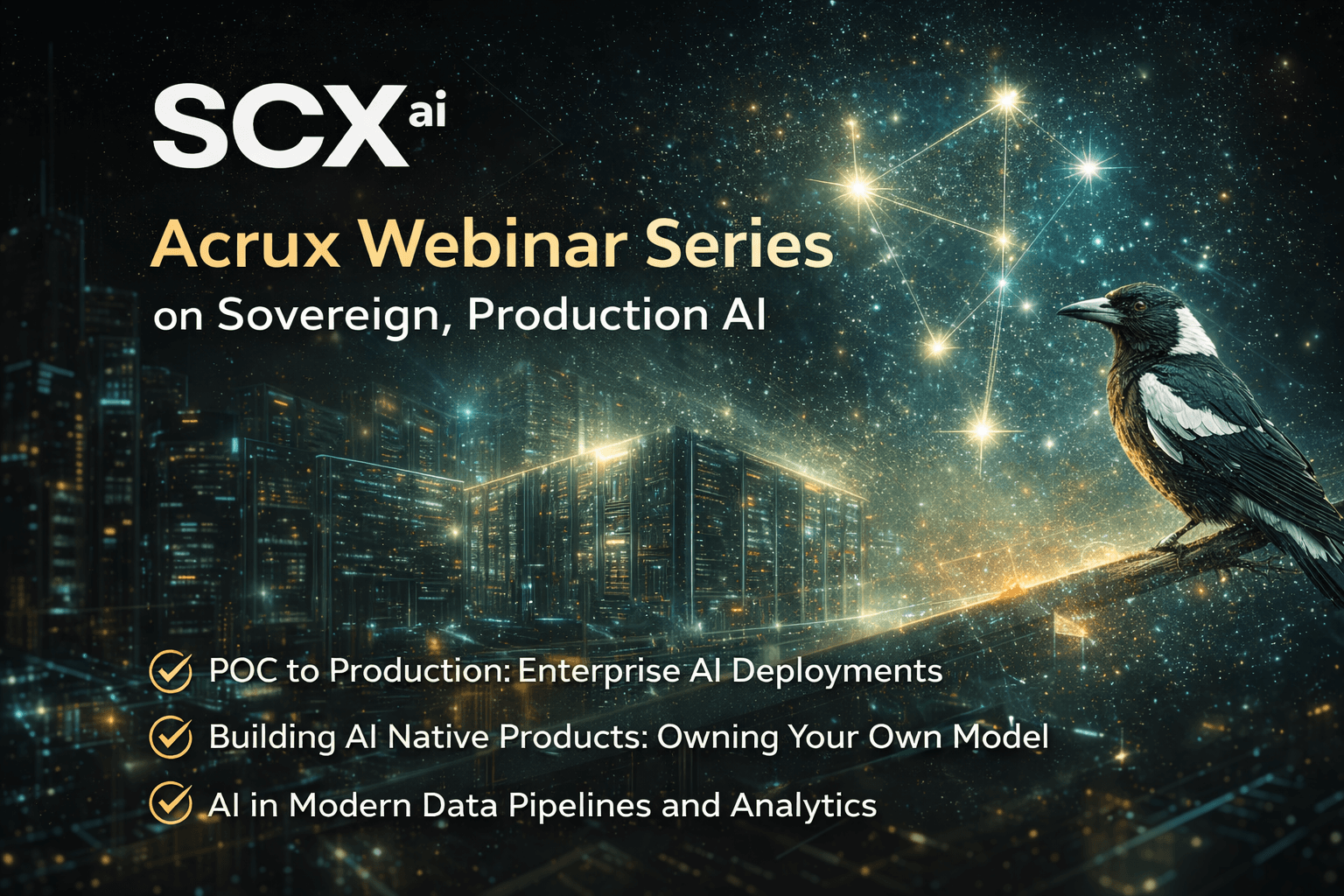 Acrux Webinar Series on Sovereign, Production AI